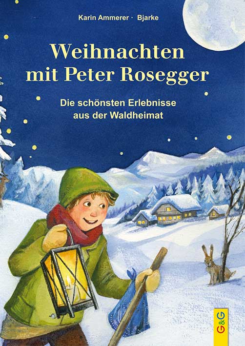 Weihnachten mit Peter Rosegger